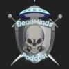 Deadminds Podcast